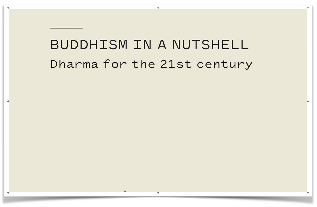 Buddhism In A Nutshell