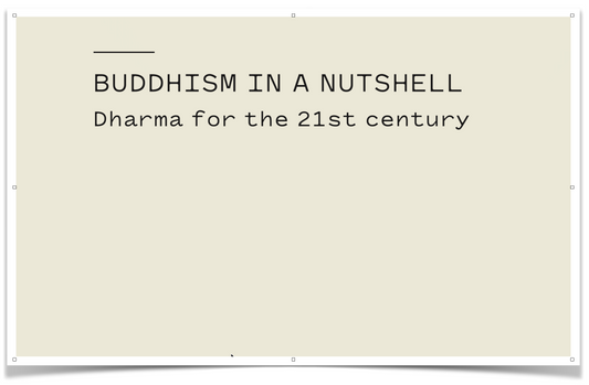Buddhism In A Nutshell